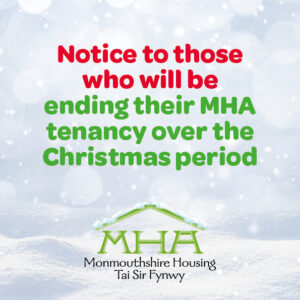 Notice to those wo will be ending their MHA tenancy over the Christmas period